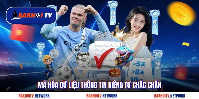 Mã hóa dữ liệu thông tin riêng tư chắc chắn tại Ra Khơi TV